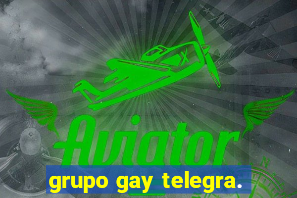 grupo gay telegra.